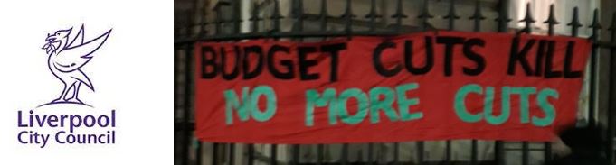 Liverpool City Council logo + a banner hung on the railings of the Town Hall, which reads: Budget Cuts Kill -- No Mre Cuts